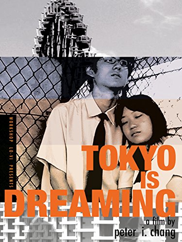 Tokyo Is Dreaming (2008)