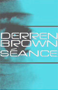 Деррен Браун: Спиритический сеанс (2004)